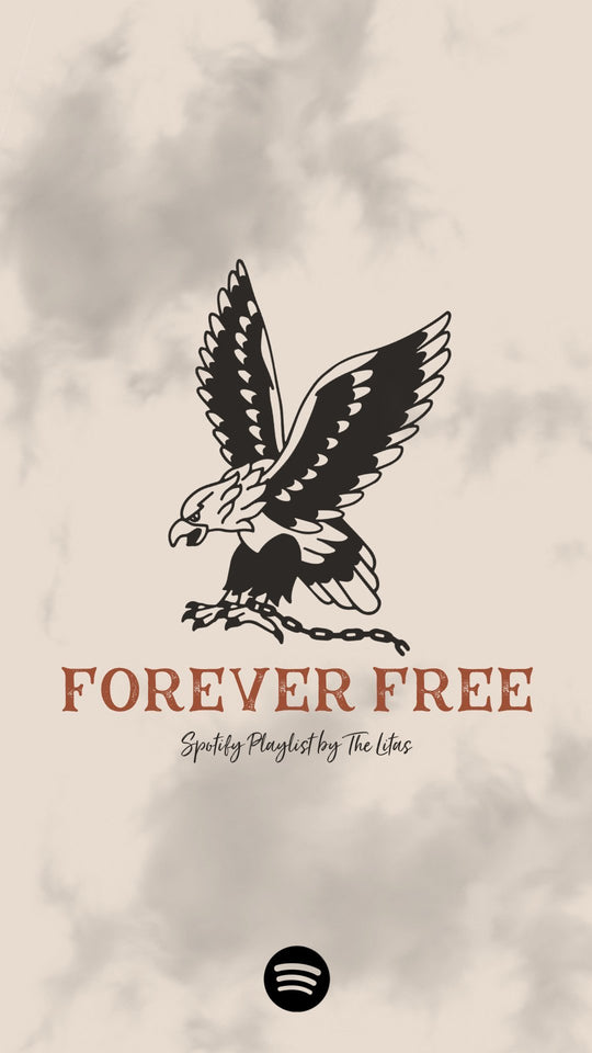 SPOTIFY PLAYLIST: FOREVER FREE