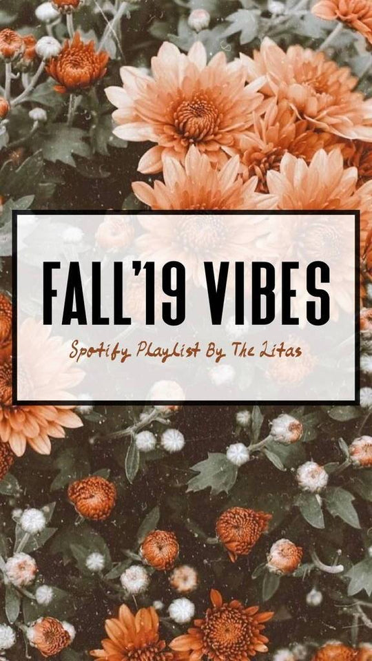 Spotify Playlist: Fall '19 Vibes