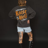 Raise Hell Crewneck