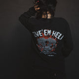 Give 'Em Hell Long Sleeve