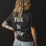 Fuck It Up Tee